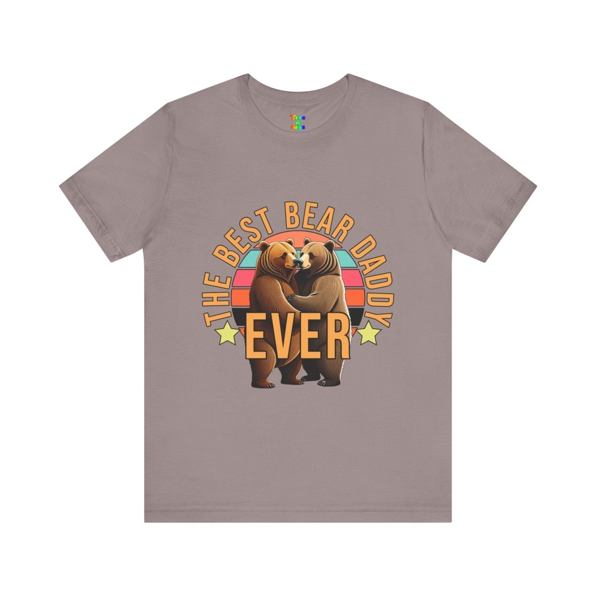 Best Bear Daddy Ever T-Shirt, Father's Day Gift, Cute Family Tee, Wildlife Lover Shirt, Unisex Gift Idea, Animal Graphic Apparel - Tees4Gays
