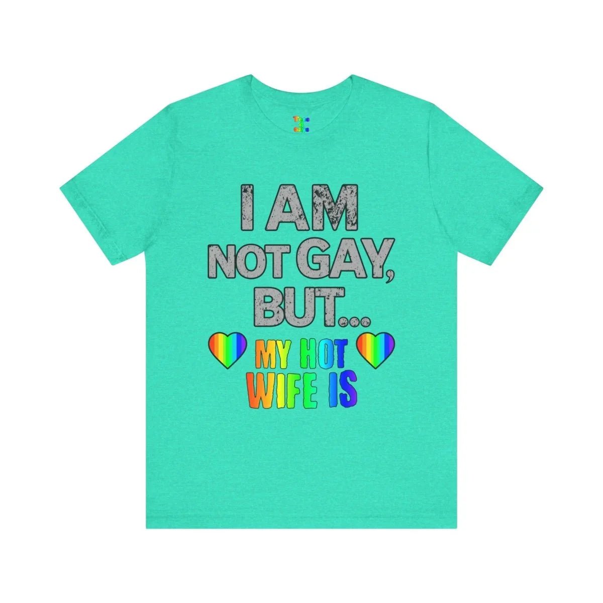 Fun LGBT Pride T-Shirt, Unisex Jersey Tee for Pride Events, Gift for Couples, Humorous Tee for LGBTQ+ Community, Wedding Anniversary Gift - Tees4Gays