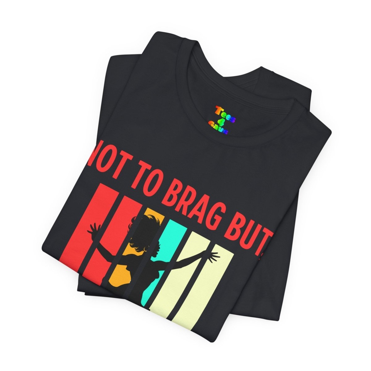 Not to Brag But I Am The + In LGBTQ+ Gay Pride, Equality Apparel - Tees4Gays