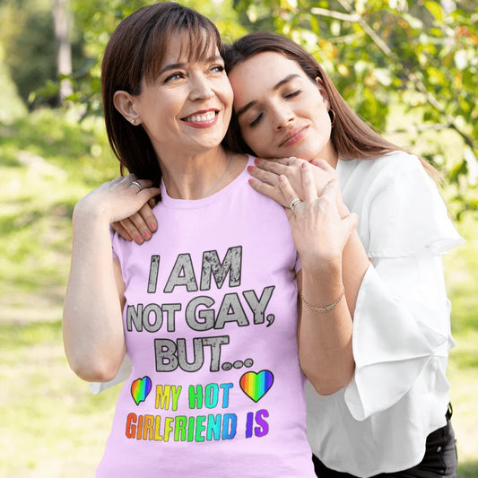 Sassy LGBTQ T-Shirt “I’m Not Gay, But My Hot Girlfriend Is” Tee - Tees4Gays