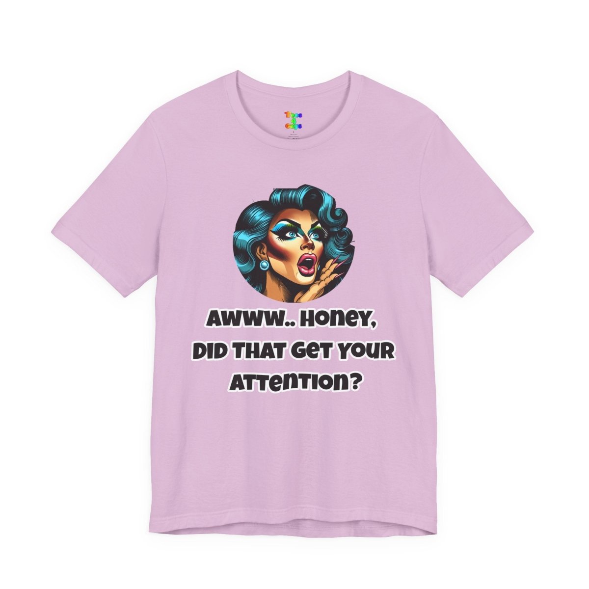 Unisex Jersey Short Sleeve Tee with Sassy Quote, Fun Graphic Tee for Pride, Birthday Gift, Unique Fashion Statement, Casual Wear, [...] - Tees4Gays